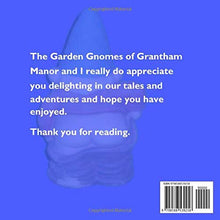 Load image into Gallery viewer, The Garden Gnomes of Grantham Manor: A childrens picture book for 2 - 7 year olds