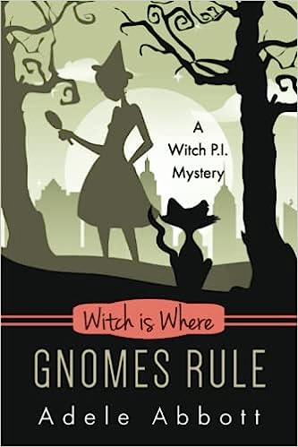 Products Witch Is Where Gnomes Rule (A Witch P.I. Mystery) Paperback – 2 Jun. 2023