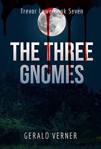 The Three Gnomes (Trevor Lowe Book 7) Kindle Edition