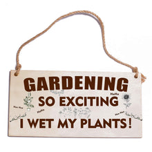 Load image into Gallery viewer, Gardening Gifts Sign for Men Women Funny Garden Ornaments Outdoor Gardeners Novelty Present Xmas Garden Plaque Unusual Plant Gift Naughty For Grandad Birthday Gift under 5 Pounds
