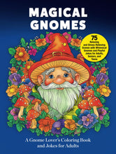 Load image into Gallery viewer, Magical Gnomes: A Gnome Lover’s Coloring Book and Jokes for Adults: 75 Relaxing and Stress-Relieving Scenes with Whimsical Gnomes and Playful Jokes ... Teens (Paper Haven Store's Coloring Books)