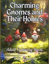 Load image into Gallery viewer, Charming Gnomes and Their Homes: 50-Image Adult Coloring Book suitable for Teens: Adult Coloring book of Fantasy Magical and imaginative Gnomes ... and relaxation (Fairytale Fantasy Collection)