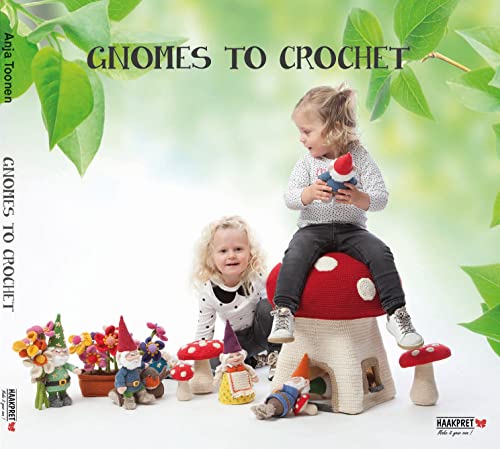 Сrochet gnome patterns Flowers & Garden Edition: Amigurumi crochet pattern  book (Crochet gnomes)