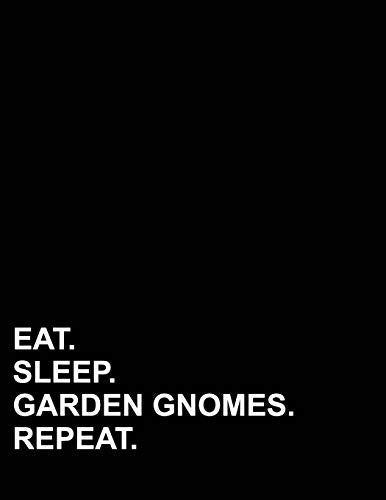 Eat Sleep Garden Gnomes Repeat: Unruled Composition Book Unlined Chart Paper, Unruled Paper Pad, Unruled College Notebook , 8.5