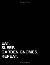 Load image into Gallery viewer, Eat Sleep Garden Gnomes Repeat: Five Column Ledger Accounting Bookkeeping Notebook, Accounting Record Keeping Books , 8.5&quot; x 11&quot;, 100 pages: Volume 47
