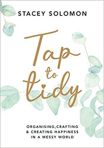 Tap to Tidy: Organising, Crafting & Creating Happiness in a Messy World Hardcover – 4 Mar. 2021