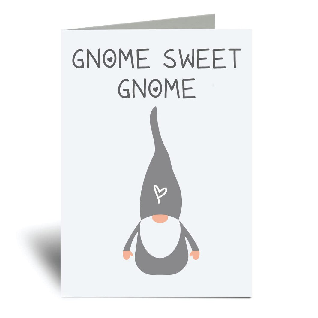 60 Second Makeover Limited New Home Card Gnome Sweet Gnome Gonk Greeting Card Friend Funny Leaving Card