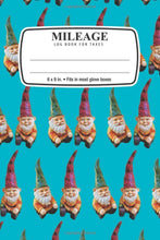 Load image into Gallery viewer, Mileage Log Book For Taxes: Garden Gnomes: 6 x 9 in. • Fits in most glove boxes
