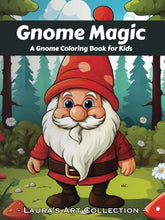 Load image into Gallery viewer, Gnome Magic: A Gnome Coloring Book for Kids
