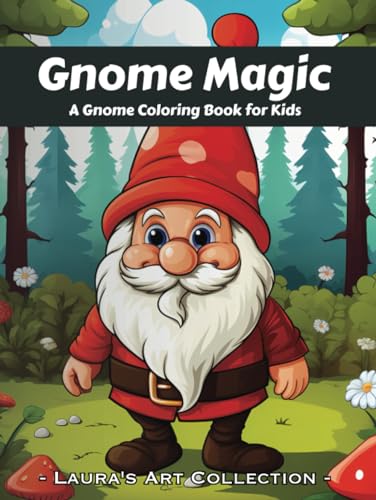 Gnome Magic: A Gnome Coloring Book for Kids
