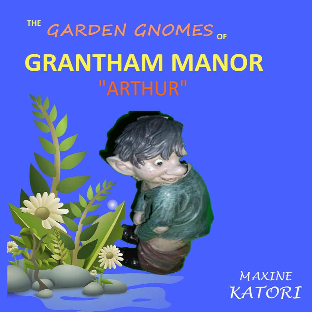 The Garden Gnomes of Grantham Manor 