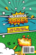 Load image into Gallery viewer, Hilarious Jokes For 8 Year Old Kids: An Awesome LOL Joke Book For Kids Filled With Tons of Tongue Twisters, Rib Ticklers, Side Splitters and Knock Knocks Paperback – 15 April 2020
