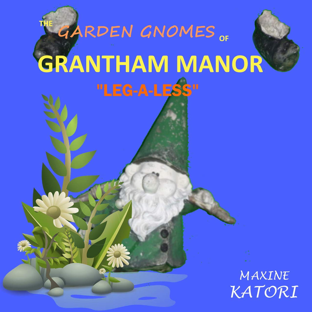 The Garden Gnomes of Grantham Manor 