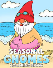Load image into Gallery viewer, Seasonal Gnomes Coloring Book: Discover Festivity with Cute Gnome Coloring Pages and Seasonal Themes for Adults Teens Creativity &amp; Relaxation
