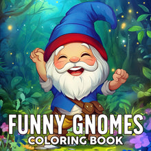 Load image into Gallery viewer, Funny Gnomes Coloring Book: Explore Whimsical Scenes Coloring Pages with Silly Dwarfs and Playful Antics Designs for All Ages to Enjoy
