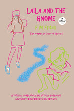 Load image into Gallery viewer, Laila And The Gnome: A Totally, Completely and Utterly Bodacious Adventure with Whizzes and Wolves: 1 (Magick Gate)
