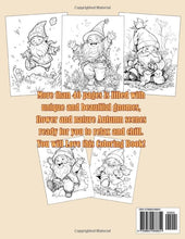 Load image into Gallery viewer, Fantastic Fall Gnomes Coloring Book: Fall Gnome Magic Coloring Pages with Cozy Scenes for All Ages Stress Relief &amp; Seasonal Joy
