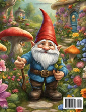 Load image into Gallery viewer, Garden Gnomes Coloring Book: Beautiful Illustrations of Sweet Gnomes, Fantasy Mushrooms, Whimsical Gardens, and More, Relaxing Drawings for Relaxation and Mindfulness
