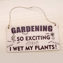 Load image into Gallery viewer, Gardening Gifts Sign for Men Women Funny Garden Ornaments Outdoor Gardeners Novelty Present Xmas Garden Plaque Unusual Plant Gift Naughty For Grandad Birthday Gift under 5 Pounds
