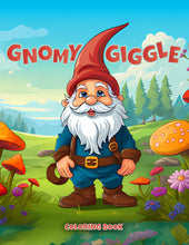 Load image into Gallery viewer, Gnomy Giggle: Coloring Book - A Collection of 35 Original &amp; Unique Coloring Pages featuring Cute Gnomes for Teens &amp; Adults
