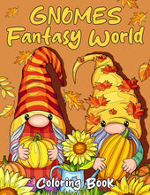 Load image into Gallery viewer, Gnomes Fantasy World Coloring Book: Cute Gnomes Featuring Fantasy Land Coloring Pages For Boys And Girls Relaxation And Stress Relief
