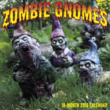 Load image into Gallery viewer, Zombie Gnomes Wall Calendar 2018
