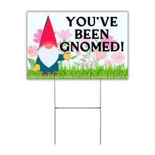 Load image into Gallery viewer, You’ve Been Gnomed Yard Sign Fun Neighborhood Game 12x18” with H Frame Wire Stake Included Garden Naughty Gnome Funny Birthday Easter Spring You’ve Been Booed
