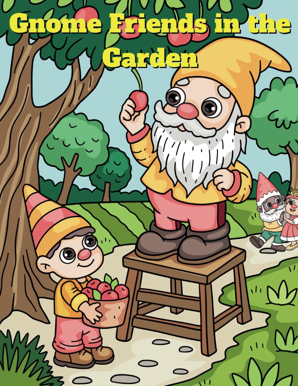 Gnome Friends in the Garden: Explore the Magical Garden of Gnome Friends!
