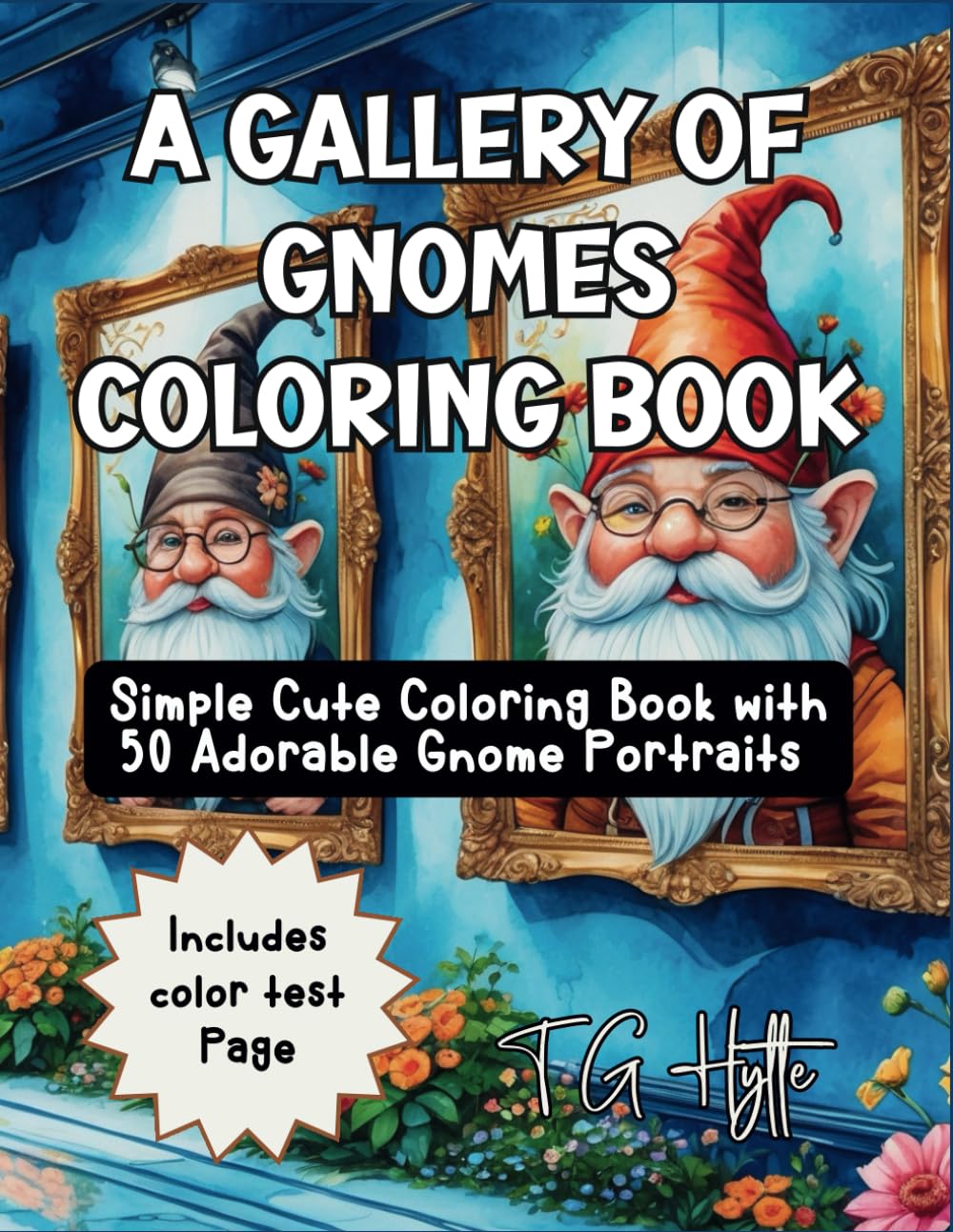 A Gallery of Gnomes Coloring Book: Simple Cute Coloring Book with 50 Adorable Gnome Portraits