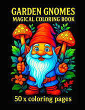 Load image into Gallery viewer, Garden Gnomes Magical Coloring Book: A Whimsical Coloring Adventure Featuring 50 Unique Garden Gnome Illustrations for Kids and Adults !
