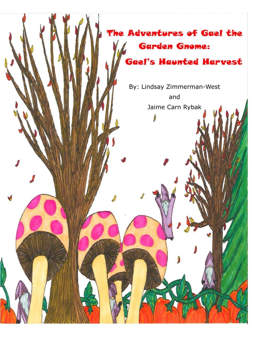 The Adventures of Gael the Garden Gnome: Gael's Haunted Harvest