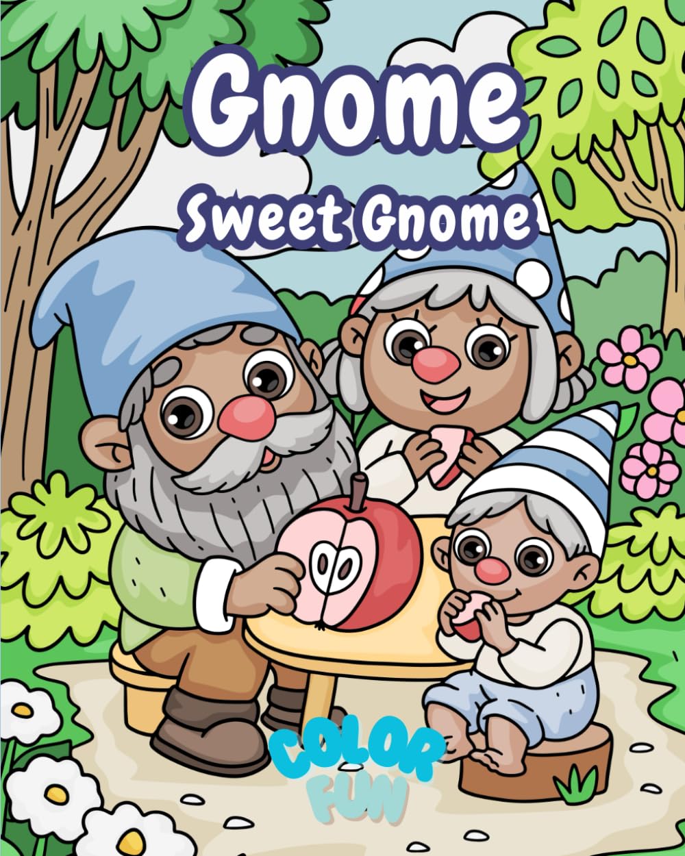 Gnome Sweet Gnome – A Whimsical Coloring Book for All Ages: Step into a magical world where tiny gnomes tend to lush gardens, sip tea under mushrooms, and bring joy with every page you color.