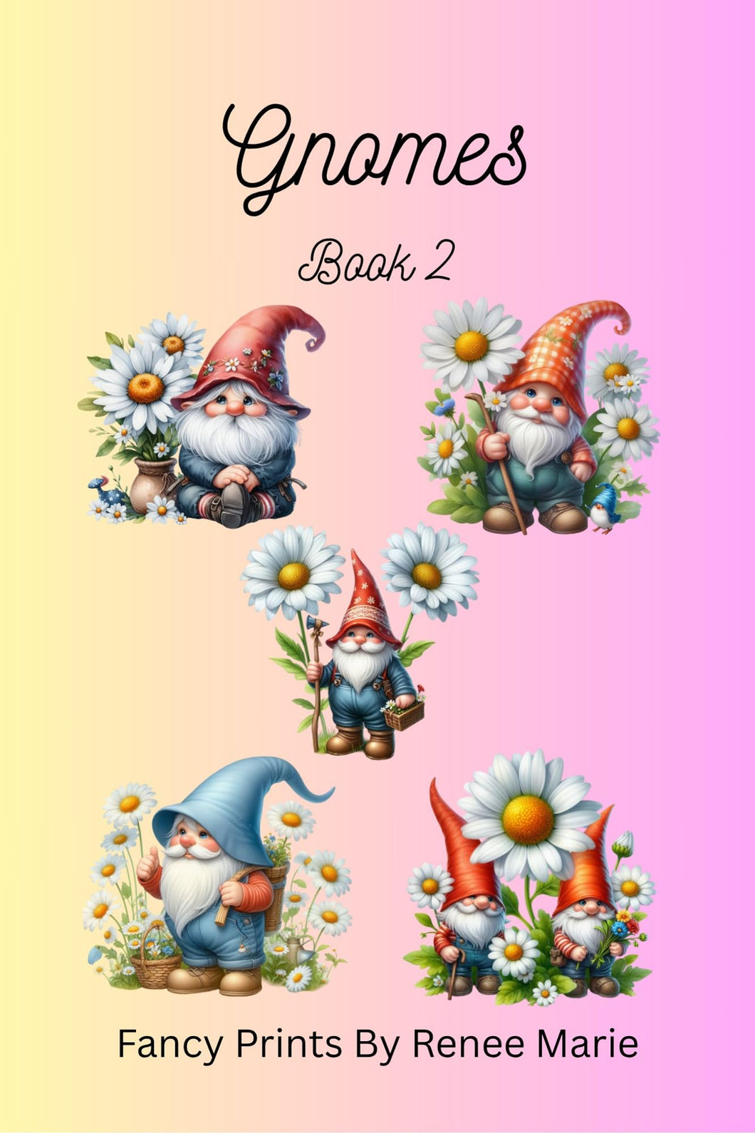 Gnomes! Book 2 Counted Cross Stitch Patterns - 5 Different Patterns, Easy, Full Sized, Needlepoint Floral Garden (Gnomes by Fancy Prints)