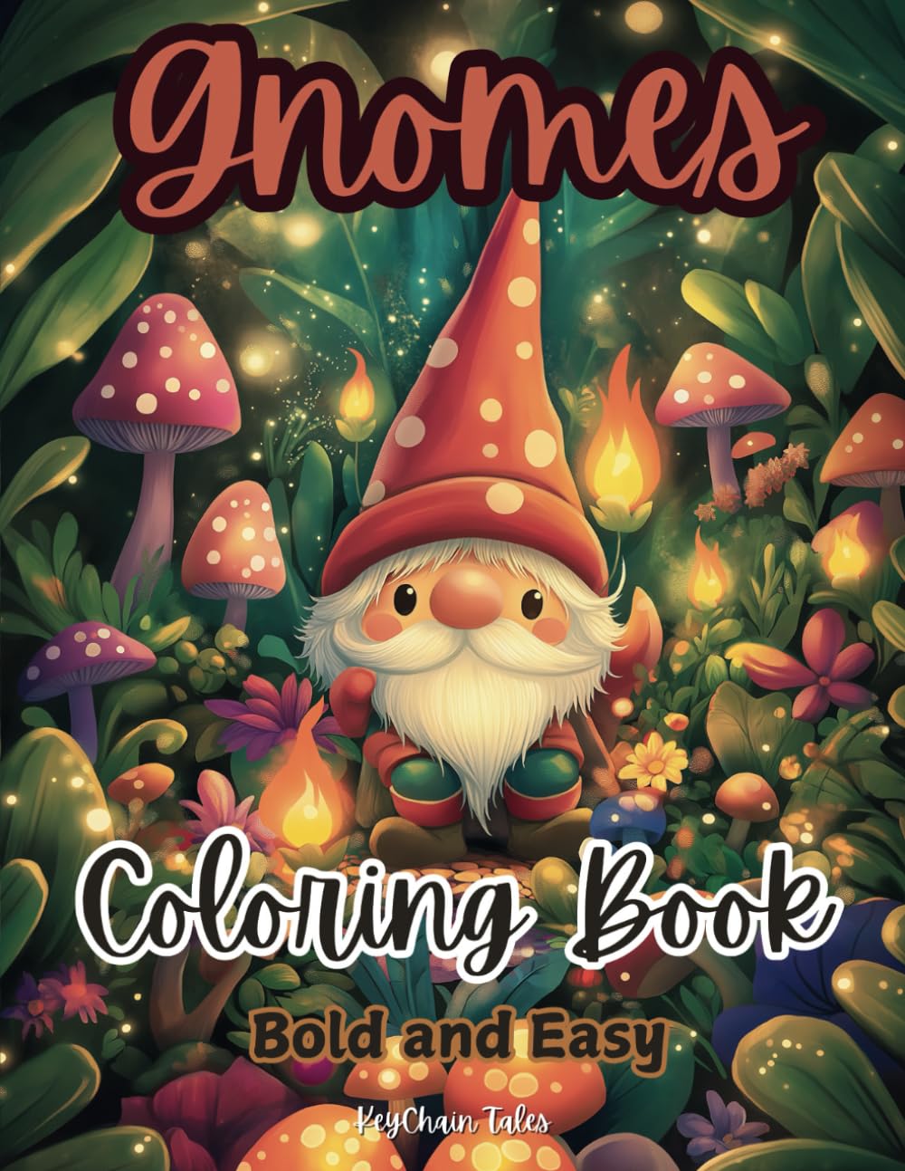 Gnomes Coloring Book Bold and Easy: Magical Gnome Adventures for Creative Coloring