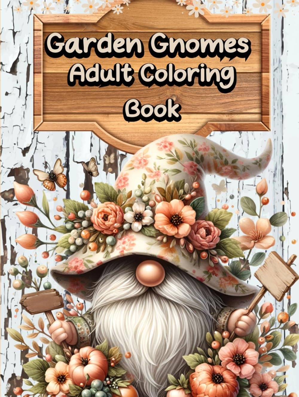 Garden Gnomes: Adult Coloring Book | Whimsical World of Adorable Gnome Illustrations for Stress Relif and Relaxation