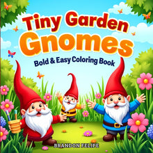 Load image into Gallery viewer, Tiny Garden Gnomes: Bold And Easy Coloring Book
