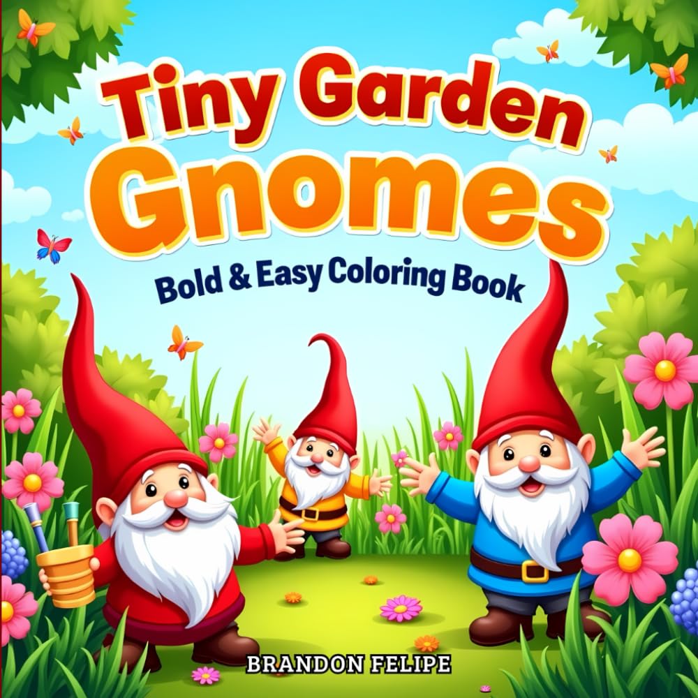 Tiny Garden Gnomes: Bold And Easy Coloring Book