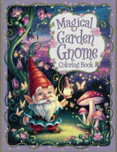 Load image into Gallery viewer, Magical Garden Gnome Coloring Book: Step Into a Mystical Adventure with 58 Beautiful Coloring Pages.
