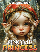 Load image into Gallery viewer, Gnome Princess Coloring Book: Explore the Whimsical World of Fantasy Coloring Pages with Garden Fairies and Princesses Illustrations for Teens, Adults Relaxation and Stress Relief
