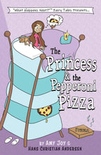 Load image into Gallery viewer, The Princess &amp; the Pepperoni Pizza: 1 (What Happens Next(TM) Fairy Tales)
