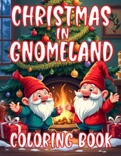 Load image into Gallery viewer, Christmas in Gnomeland Coloring Book
