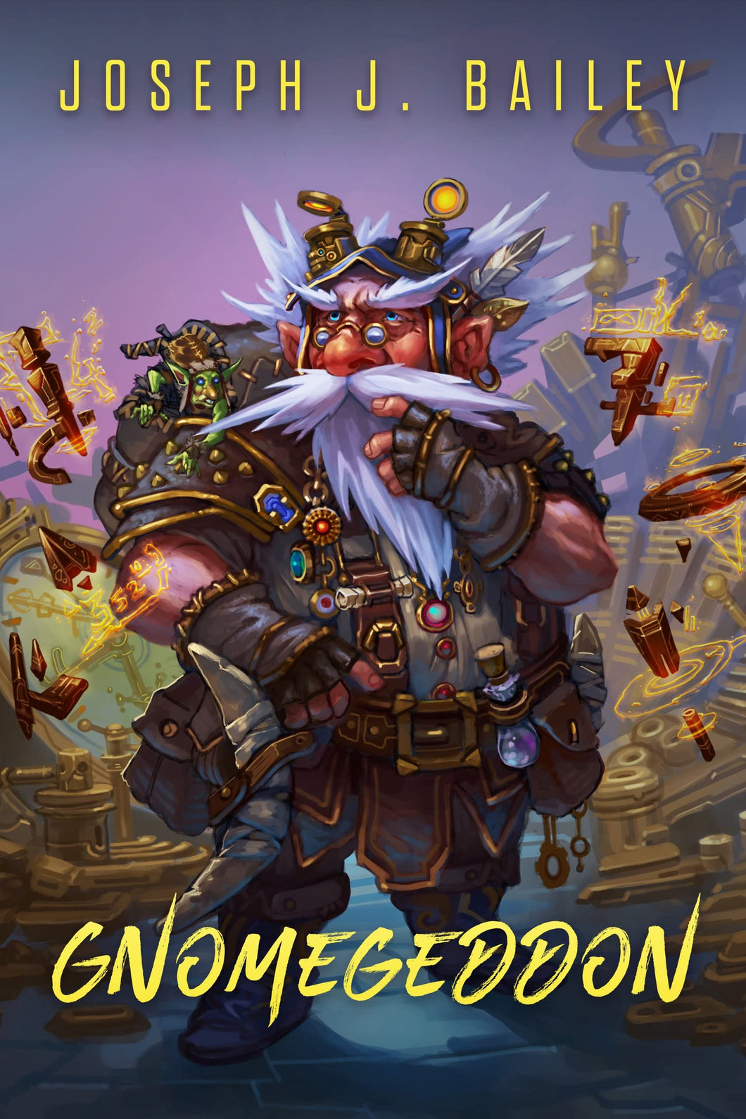 Gnomegeddon : The Adventures of an Untried Gnome (Unlikely Heroes Book 3)