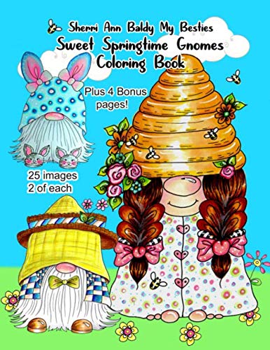 Sherri Ann Baldy My Besties Sweet Springtime Gnomes Coloring Book – www ...